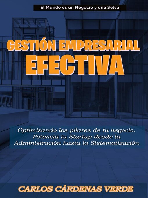 Title details for Gestión Empresarial Efectiva by Carlos Cárdenas Verde - Available